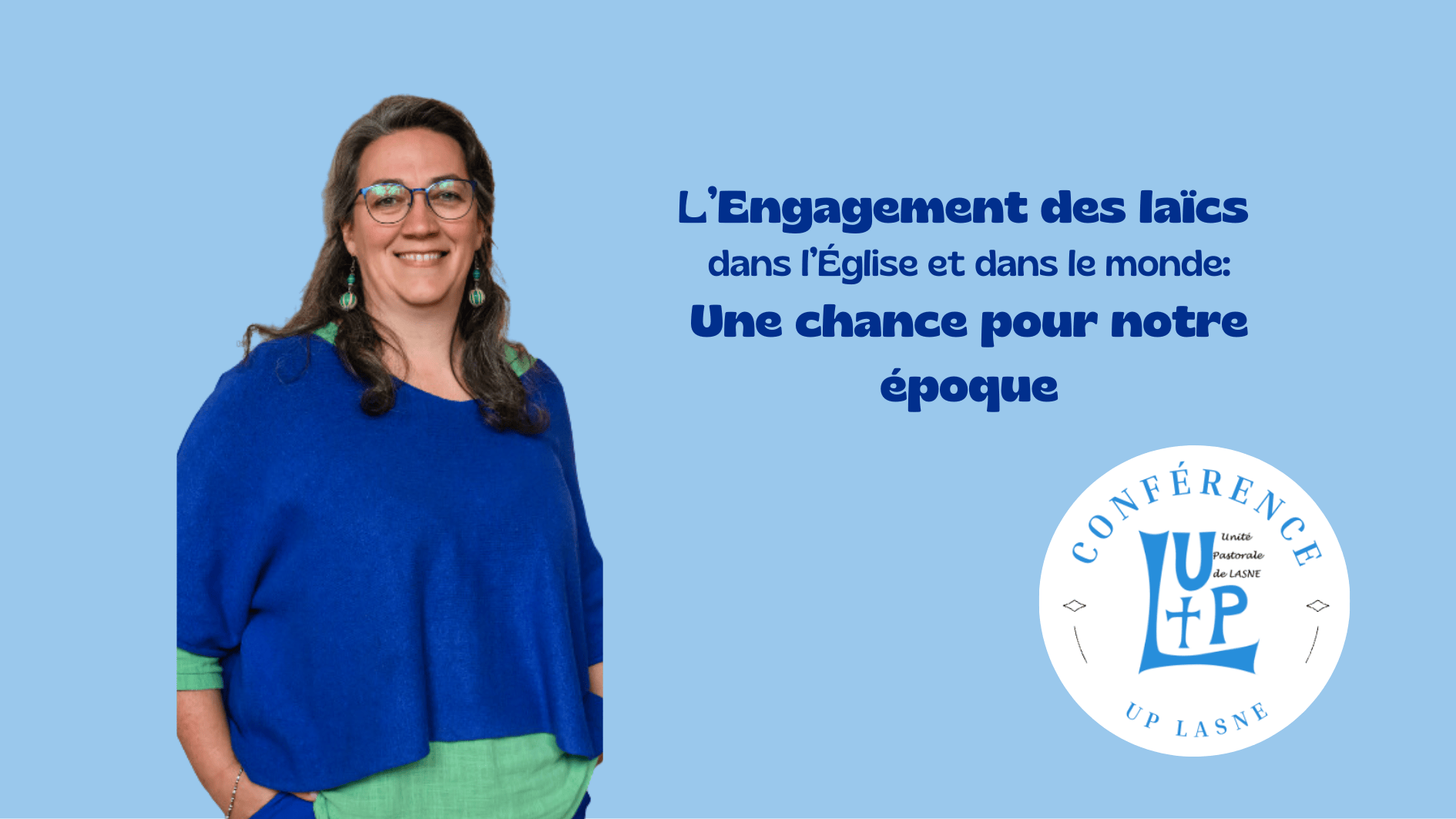 Bannière - conférence de Rebecca Alsberge sur l'engagement des laïcs dans l'Eglise et dans le monde