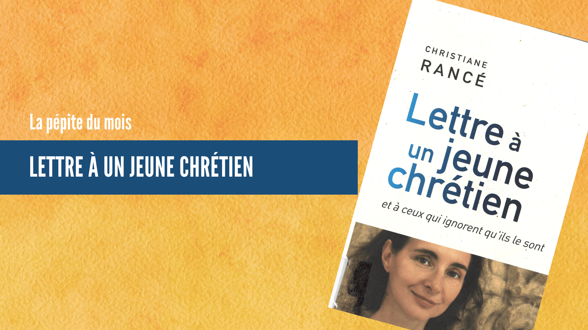 Bannière Lettre à un jeune chrétien avec la photo de la couverture du livre.