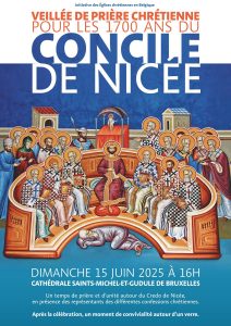 affiche prière oecuménique pour les 1700 ans du Concile de Nicée le 15 juin 2025 à Bruxelles