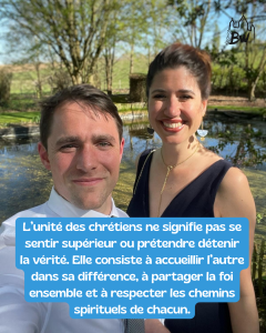 Pour Max et Véronique, l'unité des chrétiens et l'oecuménisme doivent se vivre dans l'ouverture et le respect mutuel